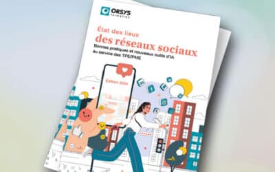 État des lieux des réseaux sociaux | Bonnes pratiques et nouveaux outils d&rsquo;IA au service des TPE/PME