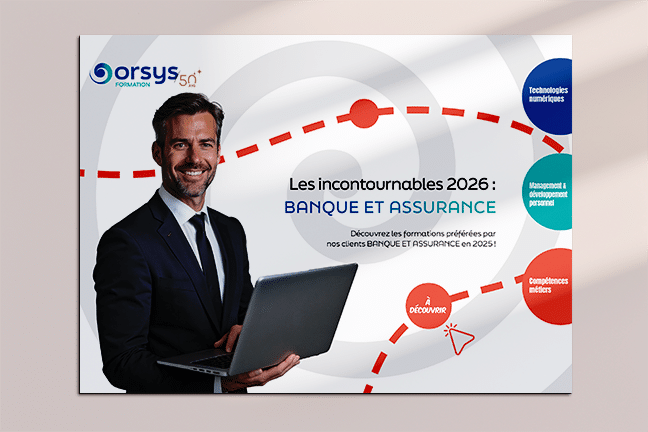 Les formations incontournables ORSYS 2026 pour le secteur de la banque et des assurances
